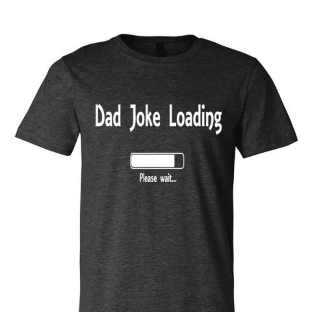 Dad Joke loading shirt